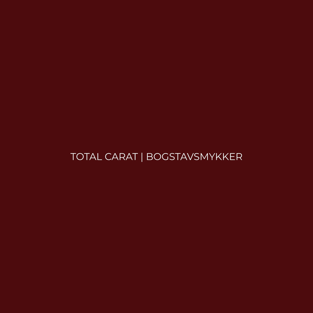 TOTAL CARAT | BOGSTAVSMYKKER
